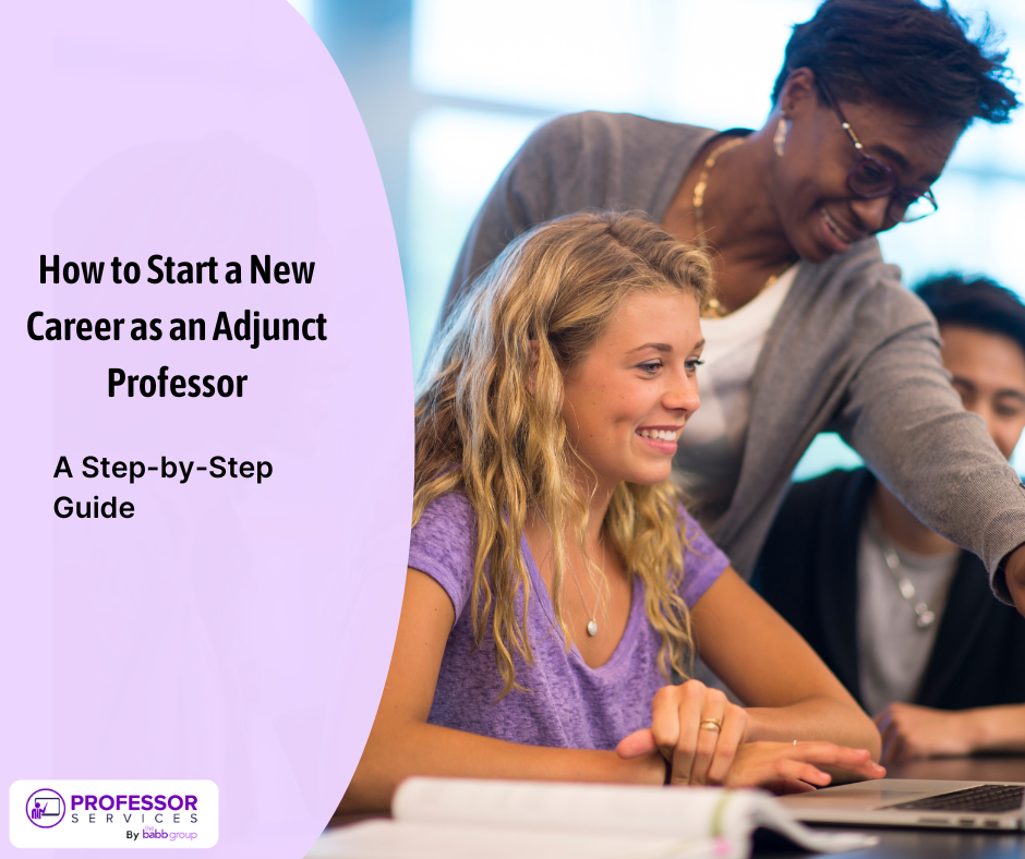 How to Start a New Career as an Adjunct Professor: A Step-by-Step Guide