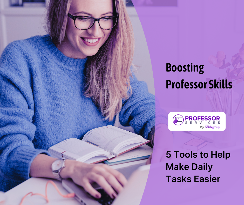 Image of a woman reading and typing. Text: Boosting Professor Skills: 5 tools to help make daily tasks easier.