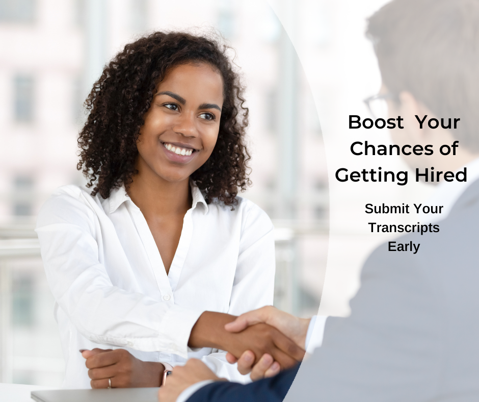 Boost Your Chances of Getting Hired: Submit Your Transcripts Early with an image of a female shaking hands