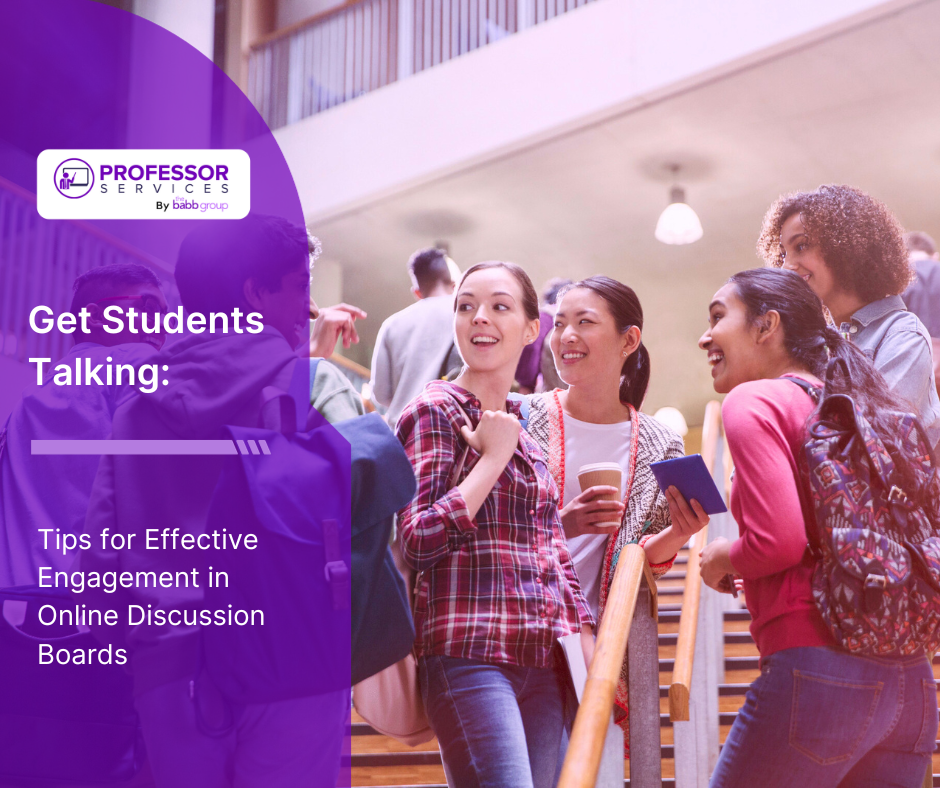 Image of students talking. The text says: Get students talking. Tips for Effective Engagement in Online Discussion Boards