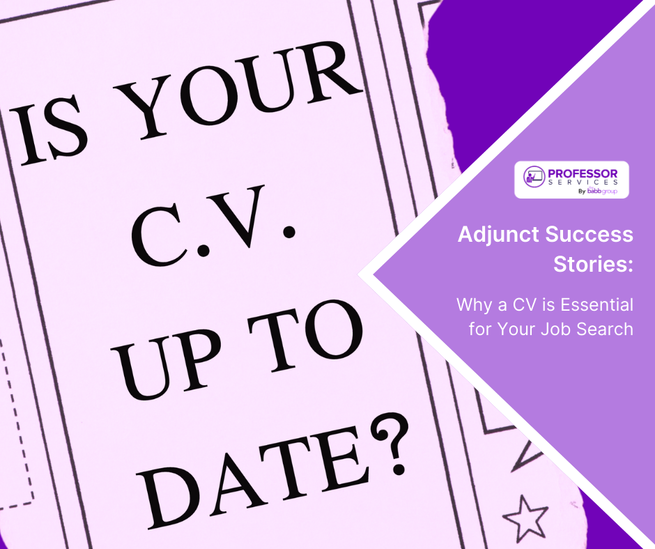 A graphic with the words: Is your CV up to date? Adjunct success stories: why a CV is essential for your job search